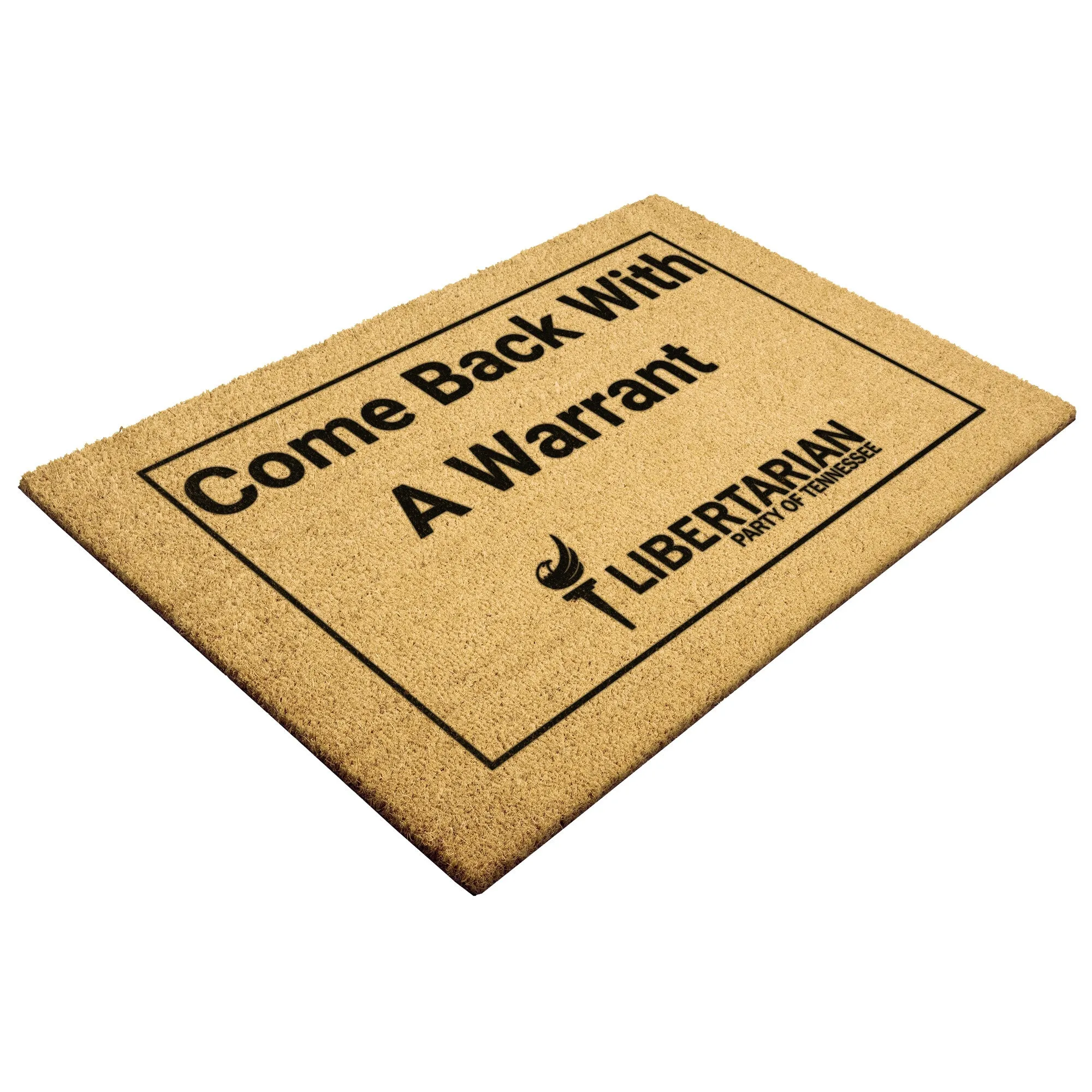 Come back with a Warrant Outdoor Mat