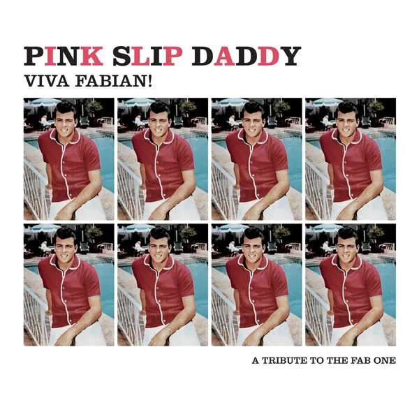 Pink Slip Daddy - Viva Fabian! (Single)